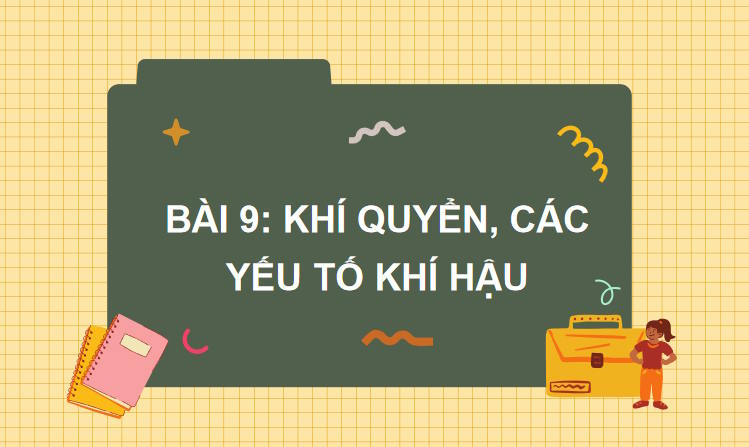 Giáo án PowerPoint Địa lí 10 Bài 9