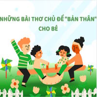Những bài thơ chủ đề "Bản thân" cho bé