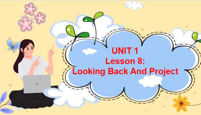 Giáo án PowerPoint Tiếng Anh 10 Unit 1: Looking Back