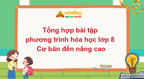 Bài tập phương trình hóa học lớp 8