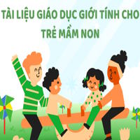 Tài liệu giáo dục giới tính cho trẻ mầm non