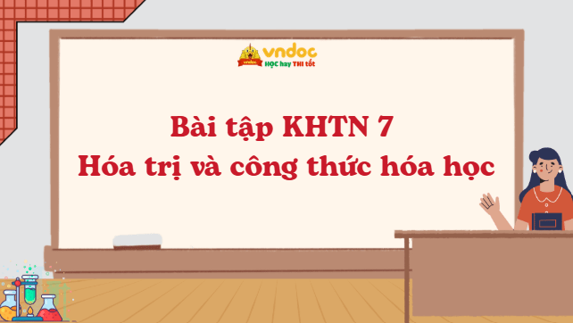 Bài tập KHTN 7: Hóa trị và công thức hóa học