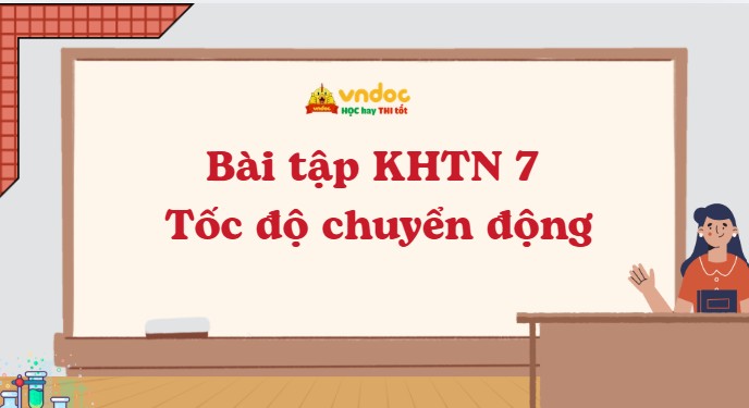 Bài tập KHTN 7: Tốc độ chuyển động