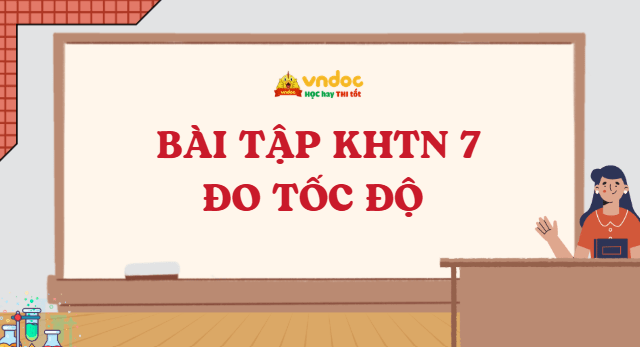 Bài tập KHTN 7: Đo tốc độ
