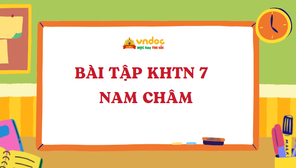 Bài tập KHTN 7: Nam châm