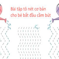 Bài tập tô nét cơ bản cho bé bắt đầu cầm bút