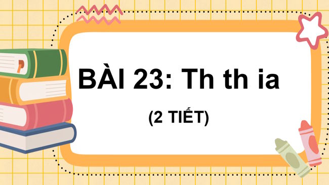 Tieng Viet 1 Bai 23 3*969219