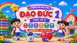 Video mở đầu Đạo đức 1 (AI) - Học kì 2
