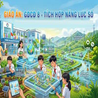 Giáo án GDCD 8 Kết nối tri thức tích hợp NLS (học kì 2)