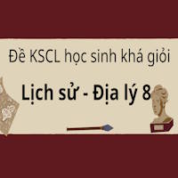 Đề KSCL học sinh khá giỏi Lịch sử - Địa lý 8 cụm THCS Lâm-Văn-Kiều – Nghệ An năm 2025-2026
