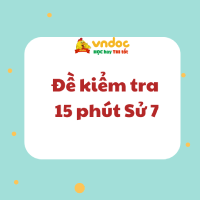 Đề kiểm tra 15 phút Lịch sử 7 Bài 7