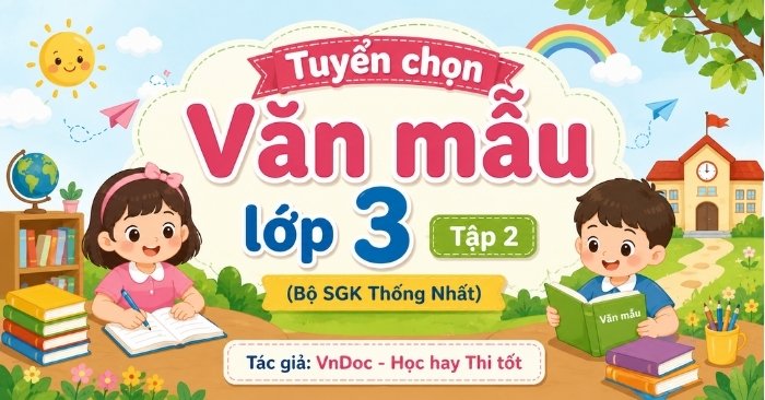 Tuyển tập Văn mẫu Hay Chọn Lọc lớp 3 Học kì 2