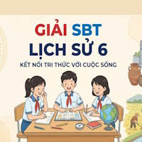 Giải SBT Lịch sử 6 Kết nối tri thức bài 7