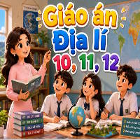 Giáo án tích hợp Năng lực số, AI Địa lí lớp 10, 11, 12 (Học kì 1)