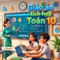 Giáo án tích hợp Năng lực số Toán lớp 10 (Học kì 2)