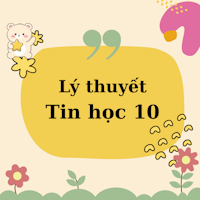 Lý thuyết Tin học 10 bài 29