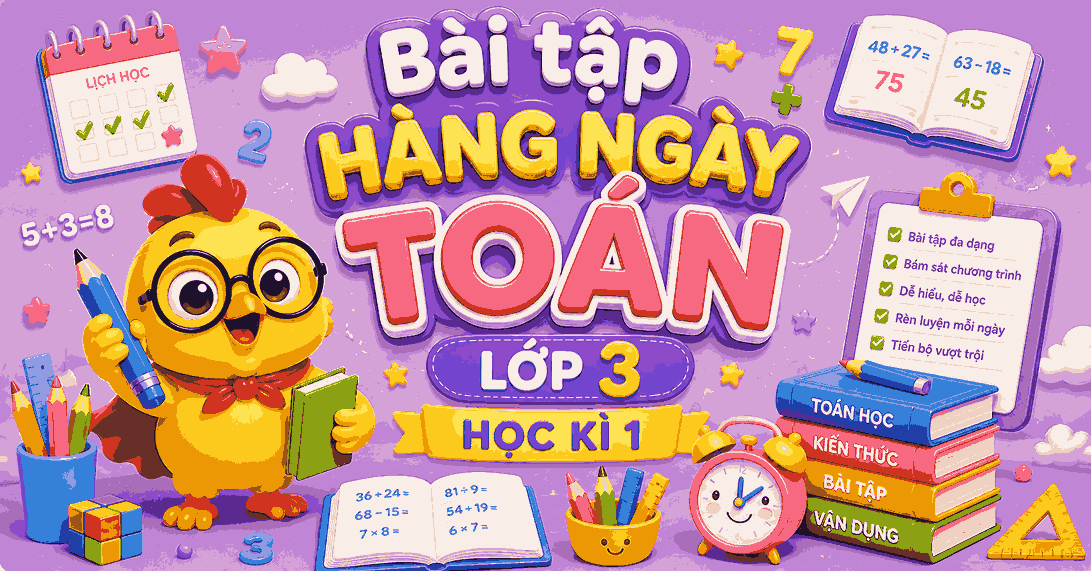 Bộ bài tập hàng ngày Toán lớp 3 Kết nối tri thức (Học kì 1)