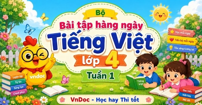 Trọn bộ Phiếu Bài tập hàng ngày Tiếng Việt lớp 4 Tuần 1