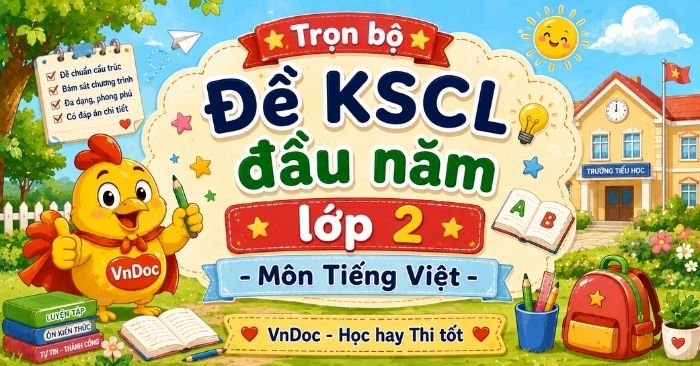 Bộ Đề thi khảo sát chất lượng đầu năm lớp 2 môn Tiếng Việt (Có đáp án)