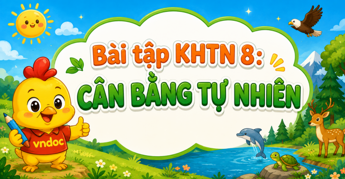 Bài tập KHTN 8: Cân bằng tự nhiên
