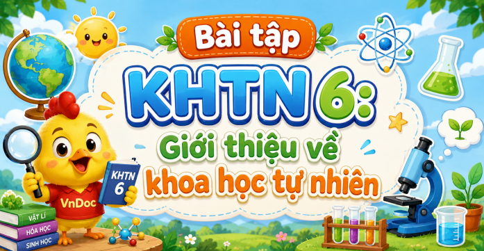 Bài tập KHTN 6: Giới thiệu về khoa học tự nhiên