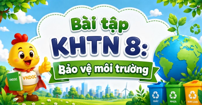 Bài tập KHTN 8: Bảo vệ môi trường