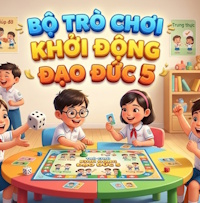 Game khởi động Đạo đức lớp 5