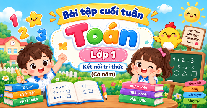 Bài tập cuối tuần Toán lớp 1 Kết nối tri thức (Cả năm)
