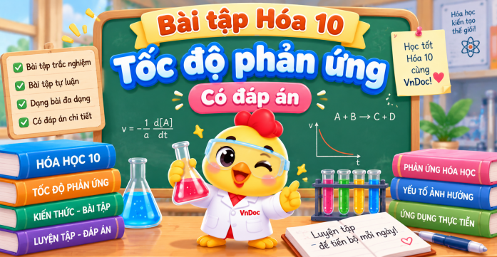 Bài tập Hóa 10 Tốc độ phản ứng Có đáp án