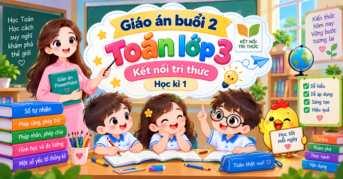 Giáo án buổi 2 Toán lớp 3 Kết nối tri thức (Học kì 1)