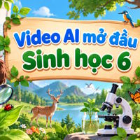 Video mở đầu Sinh học 6 (AI) - Cả năm