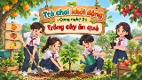 Game khởi động Công nghệ 9 Bài 1: Giới thiệu chung về cây ăn quả