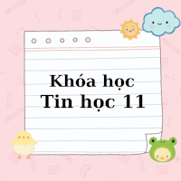 Khóa học Tin học 11