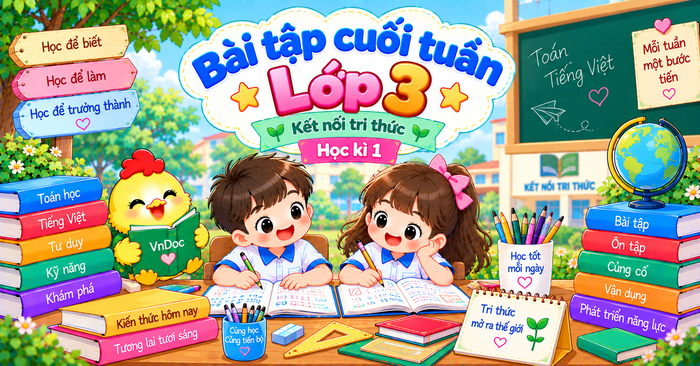 Bài tập cuối tuần lớp 3 Kết nối tri thức Học kì 1