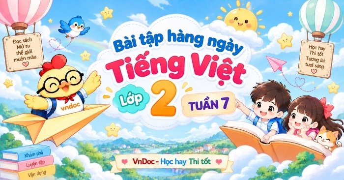 Trọn bộ Phiếu Bài tập hàng ngày Tiếng Việt lớp 2 Tuần 7
