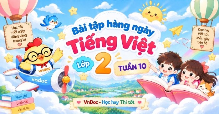 Trọn bộ Phiếu Bài tập hàng ngày Tiếng Việt lớp 2 Tuần 10
