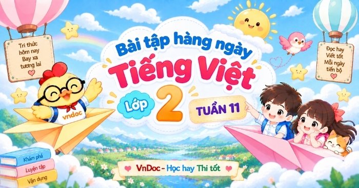Trọn bộ Phiếu Bài tập hàng ngày Tiếng Việt lớp 2 Tuần 11