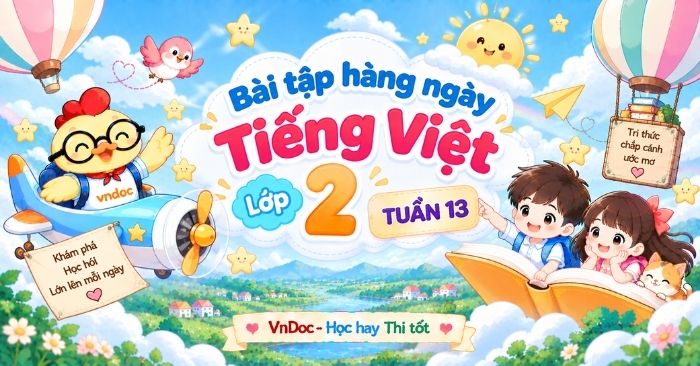 Trọn bộ Phiếu Bài tập hàng ngày Tiếng Việt lớp 2 Tuần 13