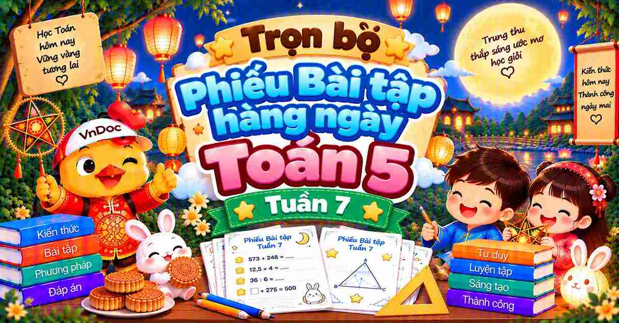 Trọn bộ Phiếu Bài tập hàng ngày Toán 5 Tuần 7