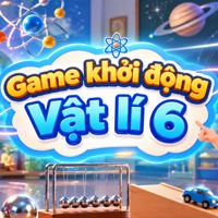 Game khởi động Vật lí 6 (Cả năm)
