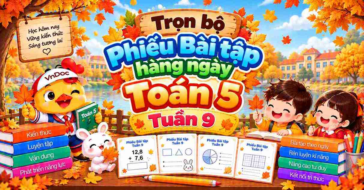 Trọn bộ Phiếu Bài tập hàng ngày Toán 5 Tuần 9