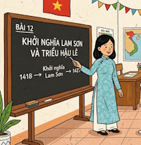 Video mở đầu Lịch sử Địa lí 5 Bài 12: Khởi nghĩa Lam Sơn và Triều Hậu Lê (AI)