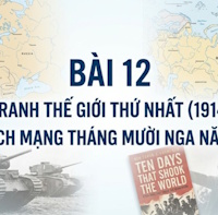 Video mở đầu Lịch sử 8 Bài 12: Chiến tranh thế giới thứ nhất (1914 - 1918) và cách mạng tháng mười Nga năm 1917 (AI)