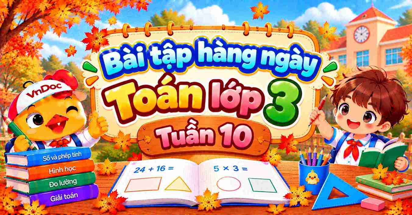 Trọn bộ Phiếu Bài tập hàng ngày Toán 3 Tuần 10