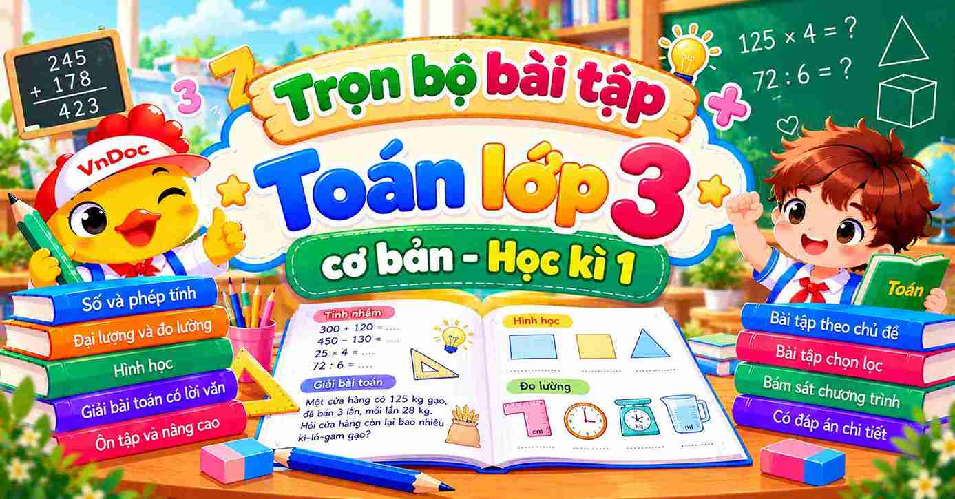 Trọn bộ bài tập Toán lớp 3 cơ bản - Học kì 1