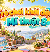 Game khởi động Mĩ thuật 8 Bài 9: Vẻ đẹp của người lao động trong sáng tạo mĩ thuật