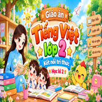 Giáo án Tiếng Việt lớp 2 Kết nối tri thức (Học kì 2)