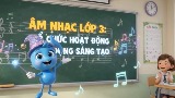 Video mở đầu Âm nhạc 3 Tiết 16: Tổ chức hoạt động Vận dụng - Sáng tạo (AI)